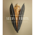 The Hidden Beauty of Seeds & Fruits: The Botanical Photography of Levon Biss - Hardcover